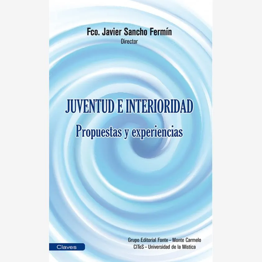 Juventud e interioridad. Propuestas y experiencias