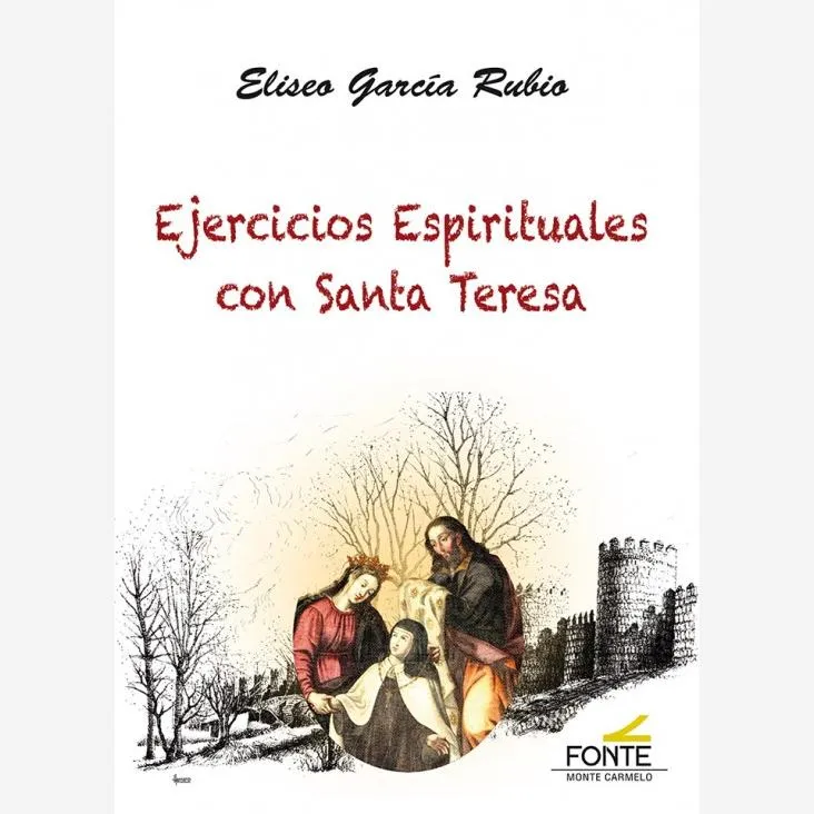 Ejercicios Espirituales con Santa Teresa
