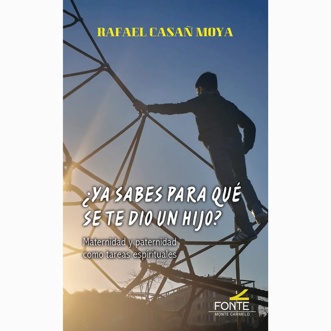 ¿Ya sabes para qué se te dio un hijo? Maternidad y paternidad como tareas espirituales