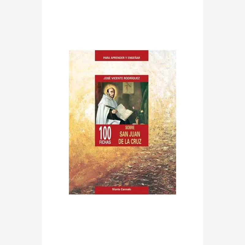 100 fichas sobre san Juan de la Cruz