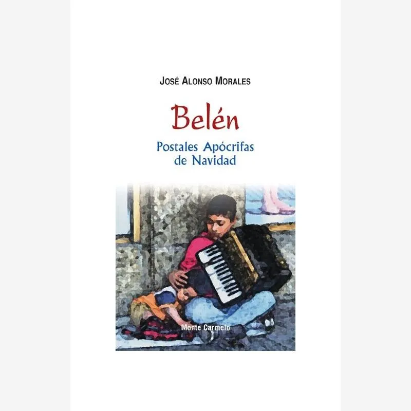 Belén. Postales Apócrifas de Navidad