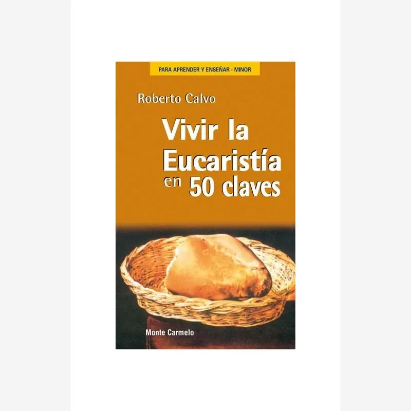 Vivir la Eucaristía en 50 claves