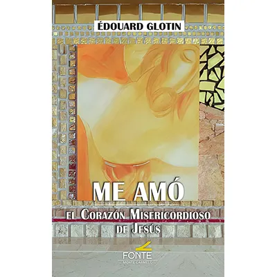 Me amó. El corazón misericordioso de Jesús.