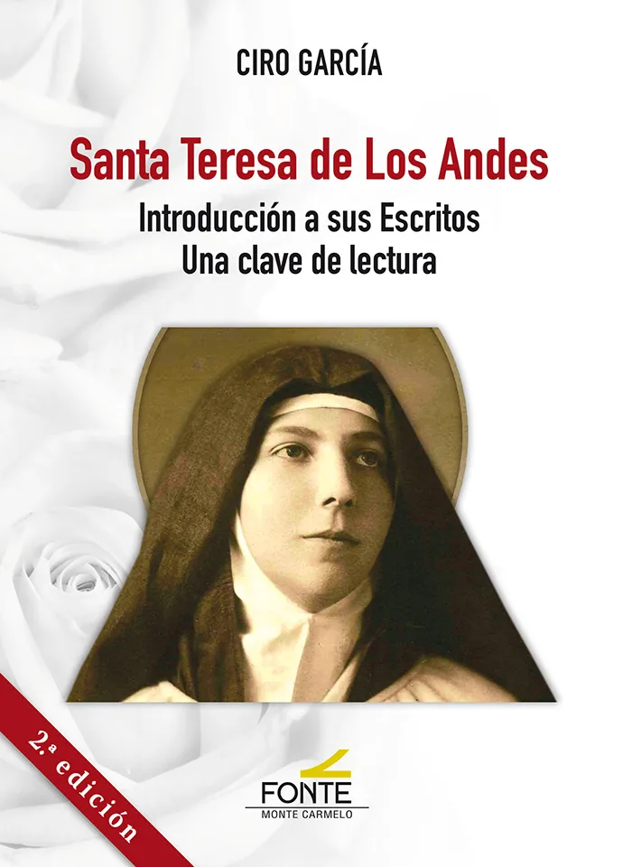 Santa Teresa de Los Andes. Introducción a sus escritos. Una clave de lectura